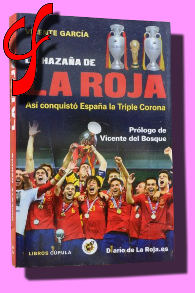 LA HAZAA DE LA ROJA. As conquit Espaa la triple Corona